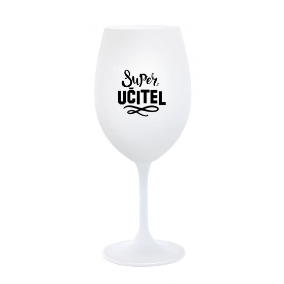 SUPER UČITEL - bílá sklenice na víno 350 ml 