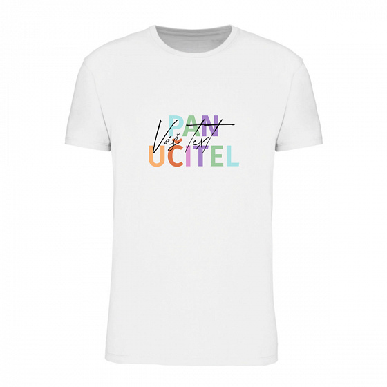 Personalizované pánské tričko - Pan učitel 