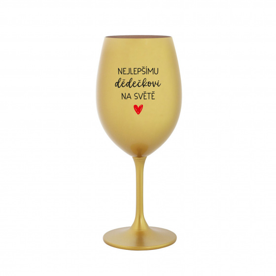 NEJLEPŠÍMU DĚDĚČKOVI NA SVĚTĚ - zlatá sklenice na víno 350 ml