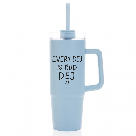 EVERY DEJ IS GUD DEJ - světle modrý cestovní hrnek s průhledným víčkem 900 ml  