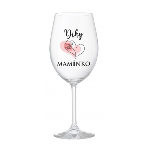 DÍKY MAMINKO - čirá sklenice na víno 350 ml