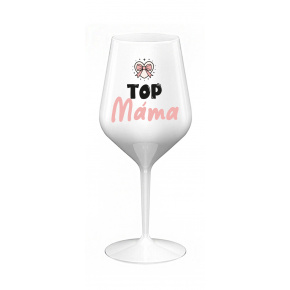 TOP MÁMA - bílá nerozbitná sklenice na víno 470 ml