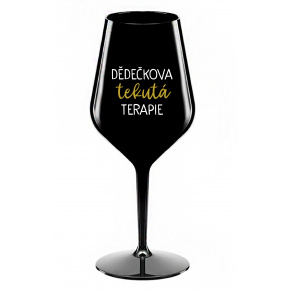 DĚDEČKOVA TEKUTÁ TERAPIE - černá nerozbitná sklenice na víno 470 ml