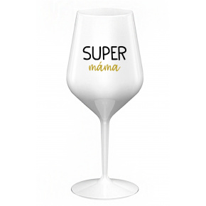 SUPER MÁMA - bílá nerozbitná sklenice na víno 470 ml