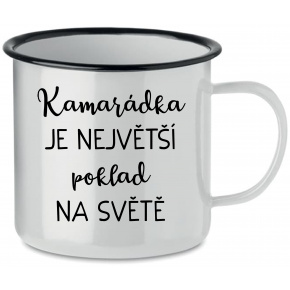 KAMARÁDKA JE NEJVĚTŠÍ POKLAD NA SVĚTĚ - bílý plecháček 350 ml