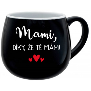MAMI, DÍKY, ŽE TĚ MÁM! - černý keramický hrníček 300 ml