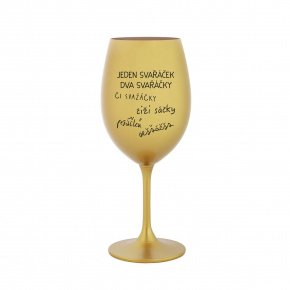 SVAŘÁČEK - zlatá sklenice na víno 350 ml