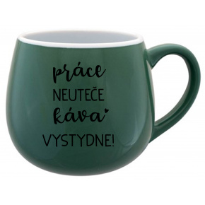 PRÁCE NEUTEČE, KÁVA VYSTYDNE! - zelený keramický hrníček 300 ml