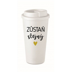 ZŮSTAŇ STEJNÝ - bílý termohrnek 475 ml