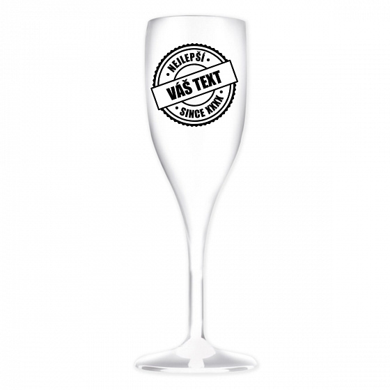 Personalizovaná nerozbitná prosecco sklenice - nejlepší xx SINCE xx