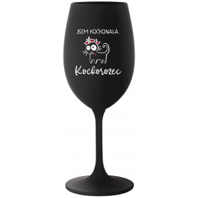 JSEM KOČKONALÁ. KOČKOROŽEC - černá sklenice na víno 350 ml