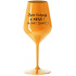 JSEM KRÁSNÝ A SEXY! (A TAKY ŽENATÝ...) - oranžová nerozbitná sklenice na víno 470 ml