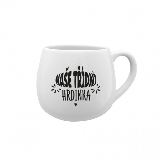 NAŠE TŘÍDNÍ HRDINKA - bílý keramický hrníček 300 ml