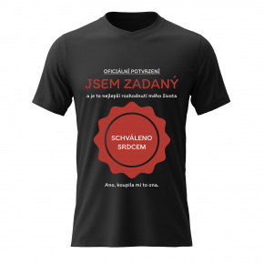 Pánské bavlněné tričko s potiskem - JSEM ZADANÝ - černé Pánské bavlněné tričko s potiskem - JSEM ZADANÝ - černé
