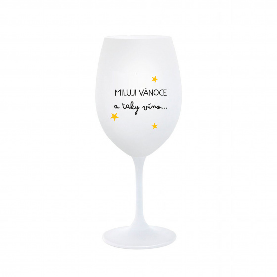 MILUJI VÁNOCE A TAKY VÍNO - bílá  sklenice na víno 350 ml