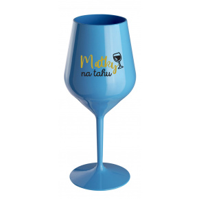 MATKY NA TAHU - modrá nerozbitná sklenice na víno 470 ml