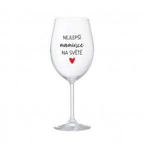 NEJLEPŠÍ MAMINCE NA SVĚTĚ - čirá sklenice na víno 350 ml