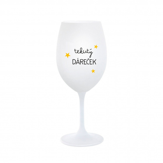 TEKUTÝ DÁREČEK - bílá  sklenice na víno 350 ml