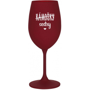 KÁMOŠKY - SESTRY - bordo sklenice na víno 350 ml