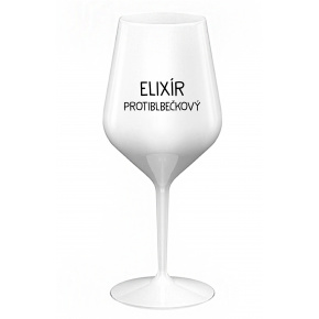 ELIXÍR PROTIBLBEČKOVÝ - bílá nerozbitná sklenice na víno 470 ml