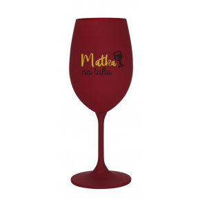 MATKA NA TAHU - bordó sklenice na víno 350 ml