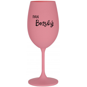 PAN BOŽSKÝ  - růžová sklenice na víno 350 ml