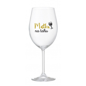 MATKA NA TAHU - čirá sklenice na víno 350 ml