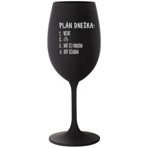 PLÁN DNEŠKA - VSTÁT - černá sklenice na víno 350 ml