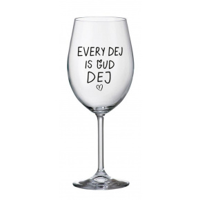 EVERY DEJ IS GUD DEJ - čirá sklenice na víno 350 ml