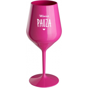 MÁMINA PAUZA - růžová nerozbitná sklenice na víno 470 ml