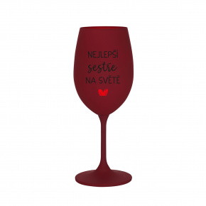 NEJLEPŠÍ SESTŘE NA SVĚTĚ - bordo sklenice na víno 350 ml